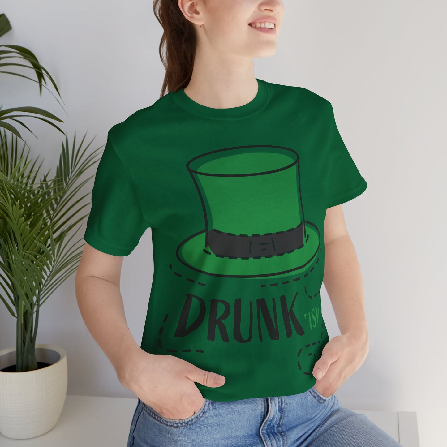 St. Patrick's Day - "Drunk-ish" -  Short Sleeve Tee