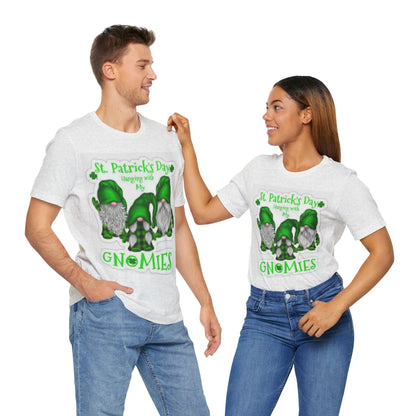 St Patricks Day "Hanging With My Gnomies", Funny St. Patricks Day Shirt, Leperechaun, Gnome