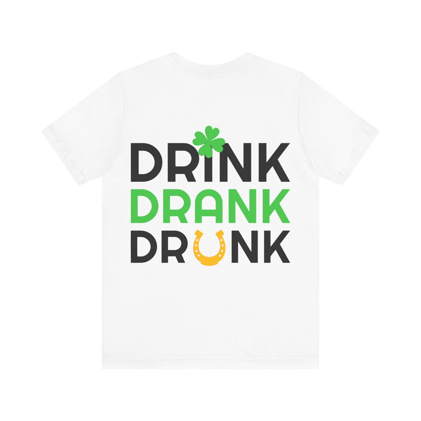 St. Patrick's Day - "Drunk-ish" -  Short Sleeve Tee
