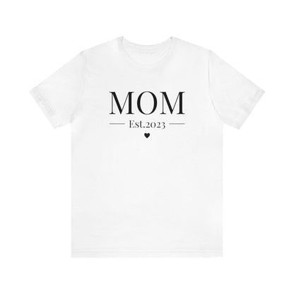 MOM Est.2023 - Mothers Day Shirt