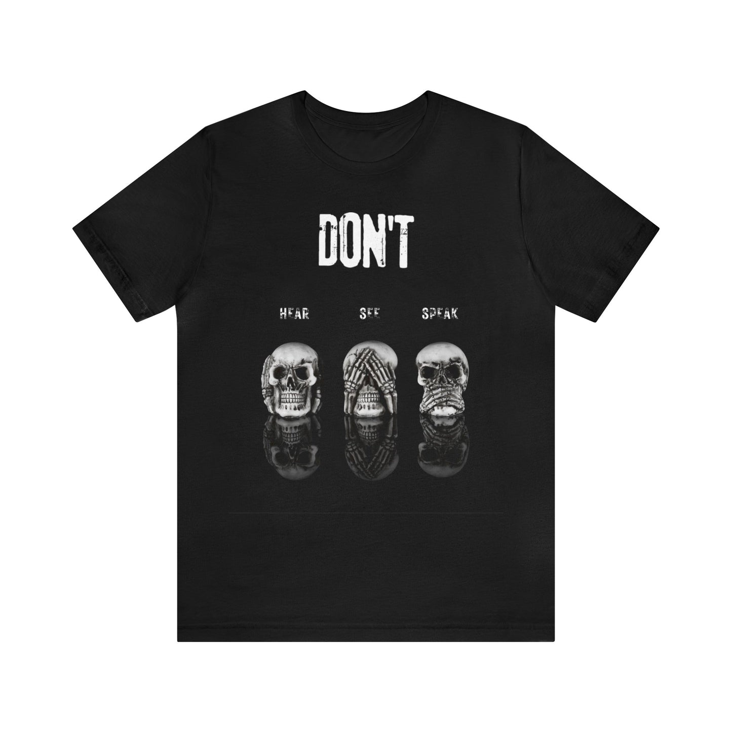 Don't Hear, See, Speak No Evil - Graphic T Shirt