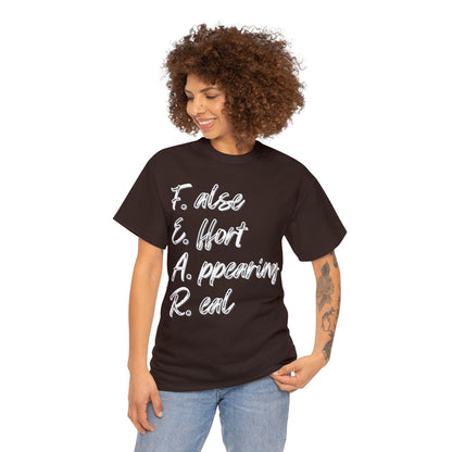 F.E.A.R. - False Effort Appearing Real - Unisex Heavy Cotton Tee