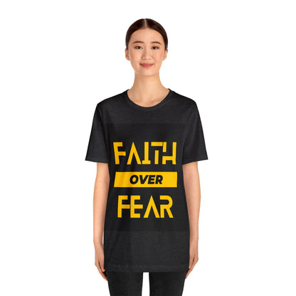 Faith Over Fear - Inspirational, Motivational Christian T Shirt For Men and Women