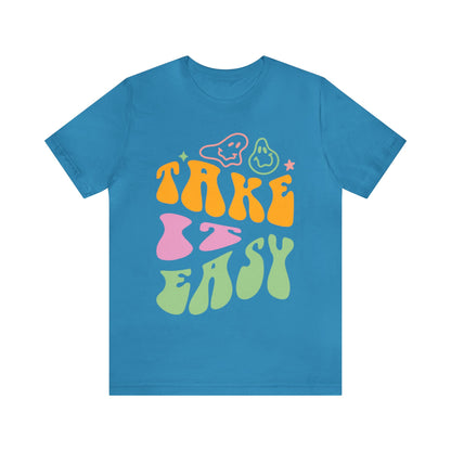 Take It Easy - Graphic T Shirt For Men and Women