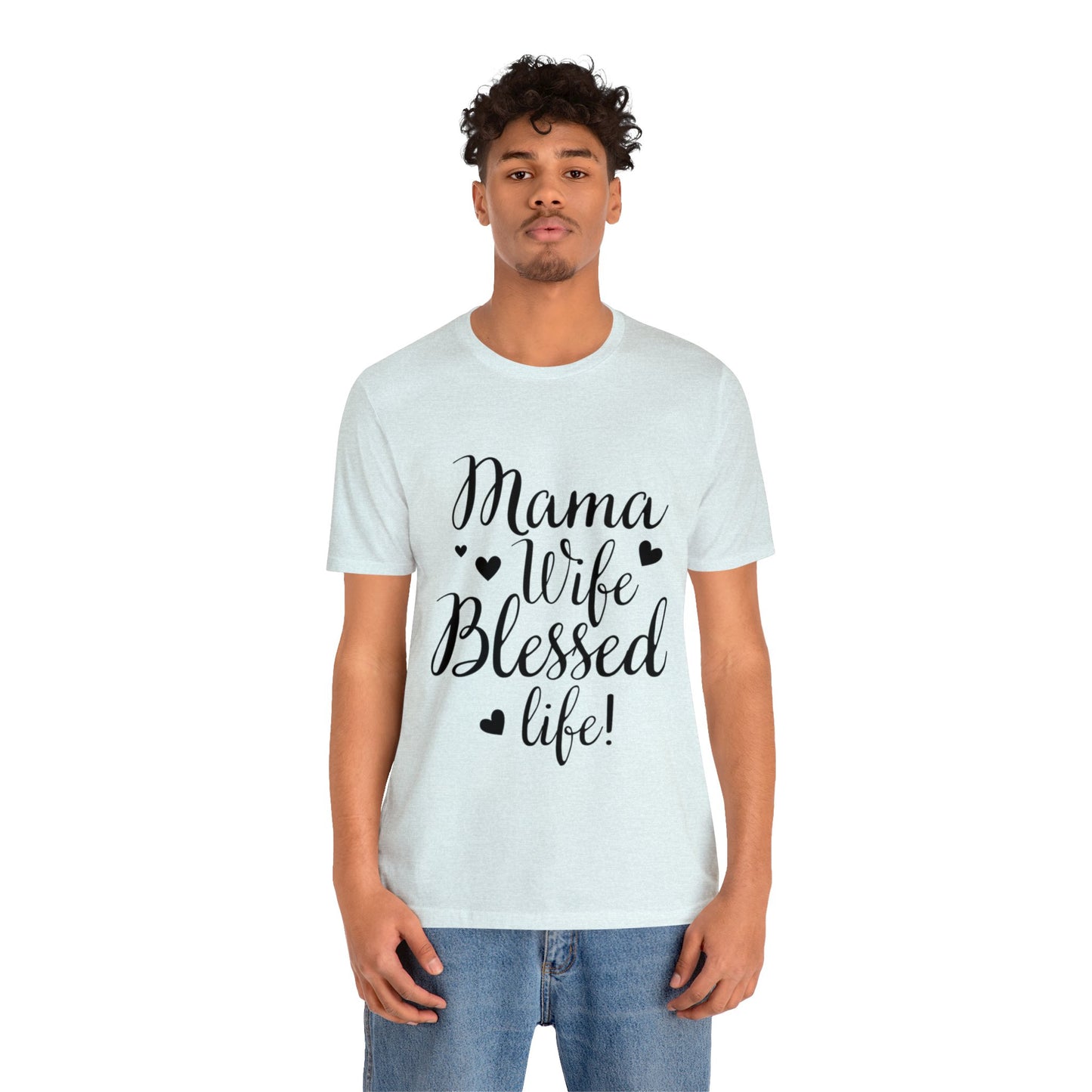 Mama, Wife, Blessed Life - Cute Mothers Day Shirt