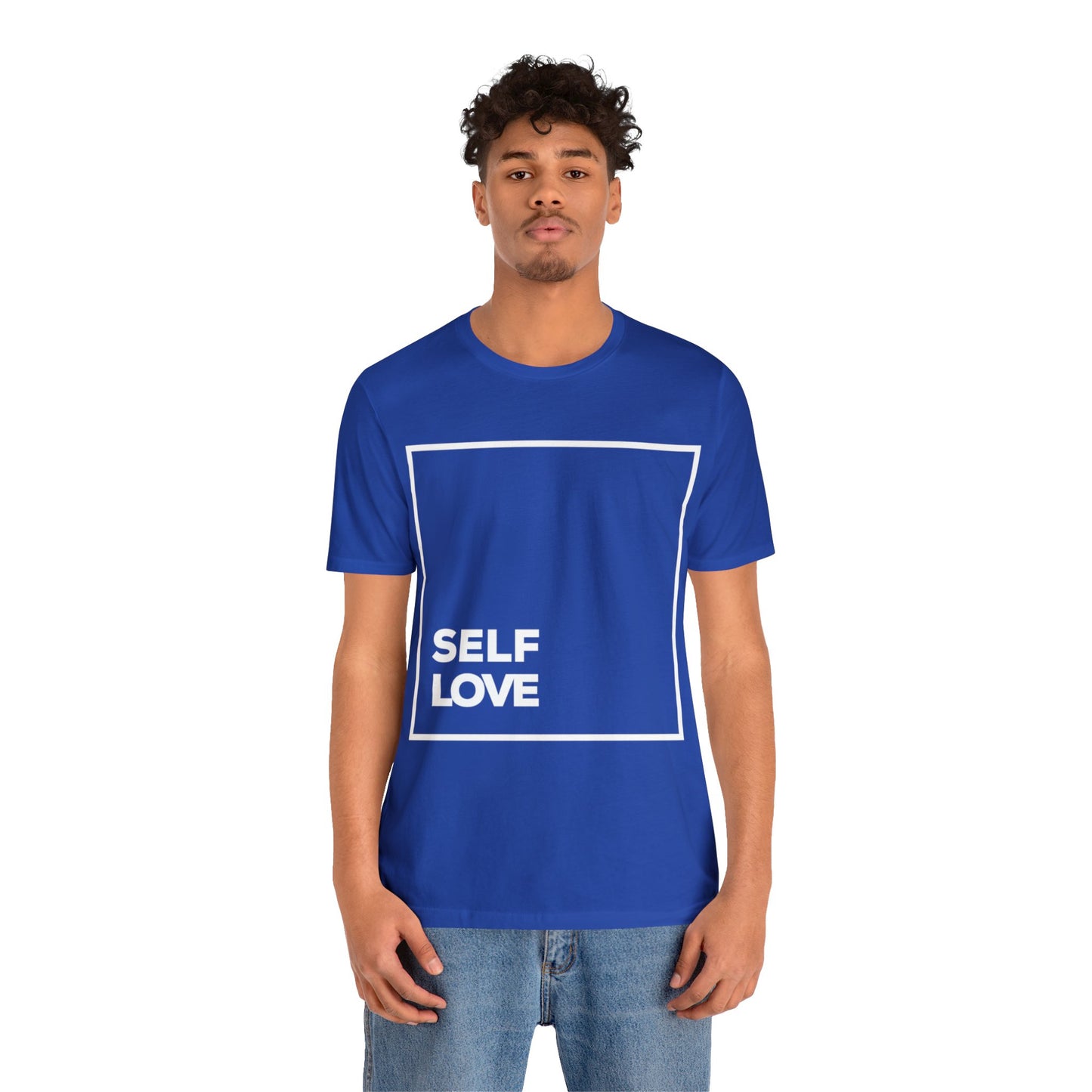 Self Love - Graphic T Shirt For Men and Women