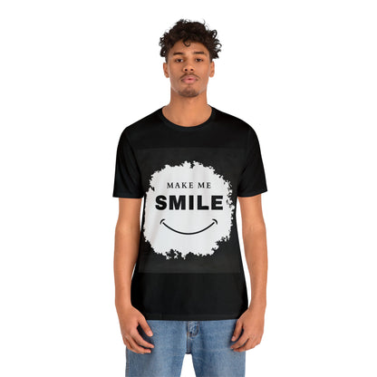 Make Me Smile - Graphic T Shirt for Men and Women