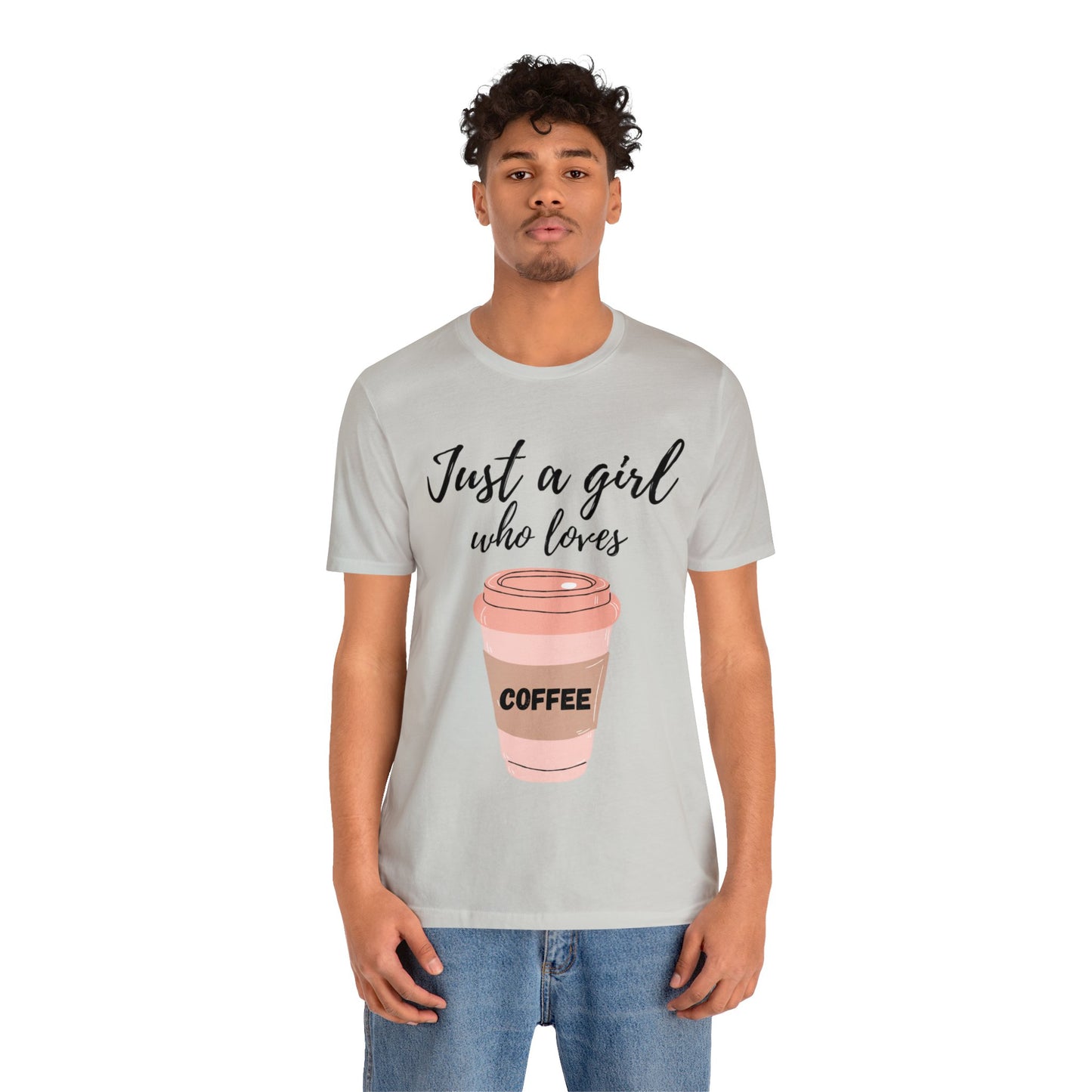 Just A Girl Who Loves Coffee T Shirt For Women