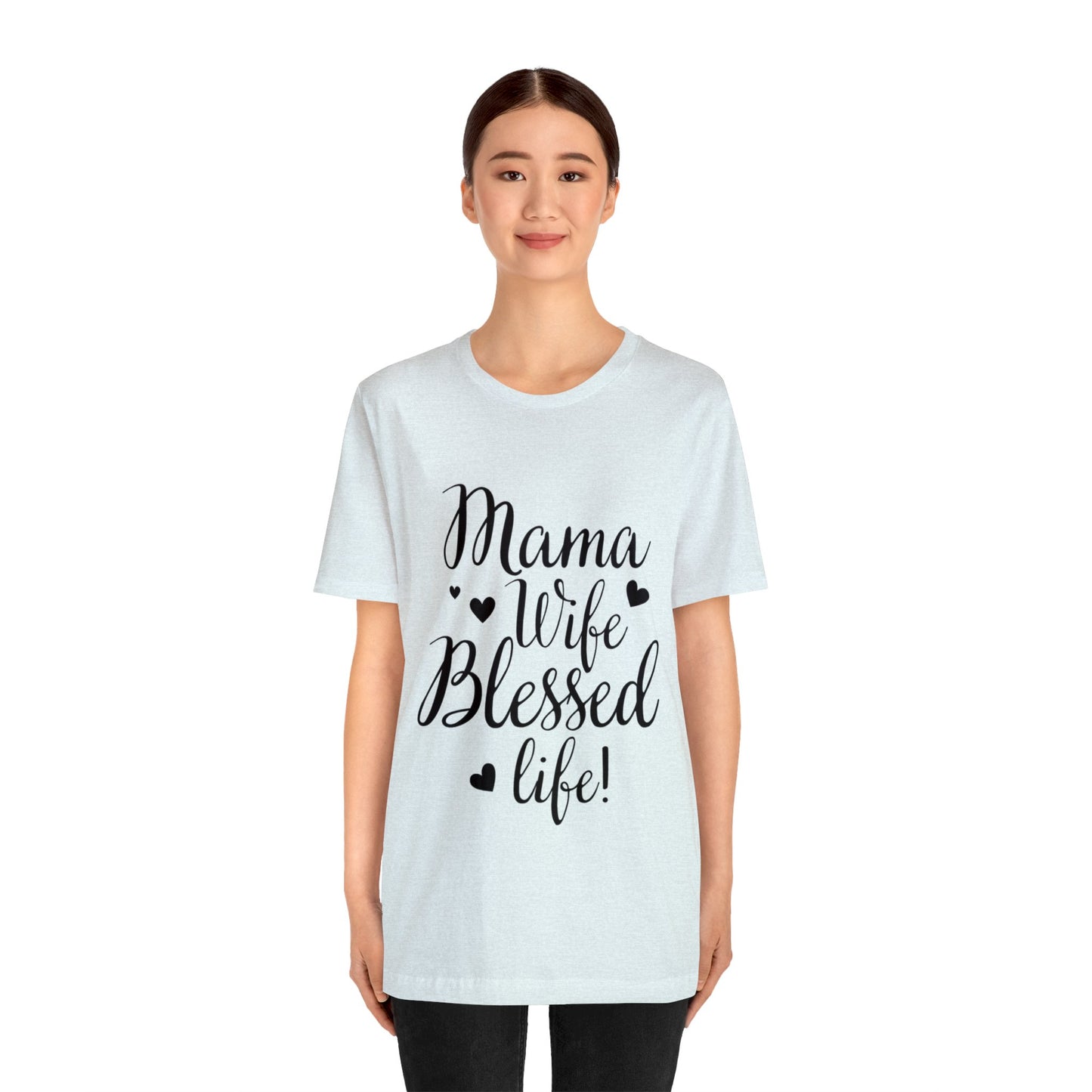 Mama, Wife, Blessed Life - Cute Mothers Day Shirt