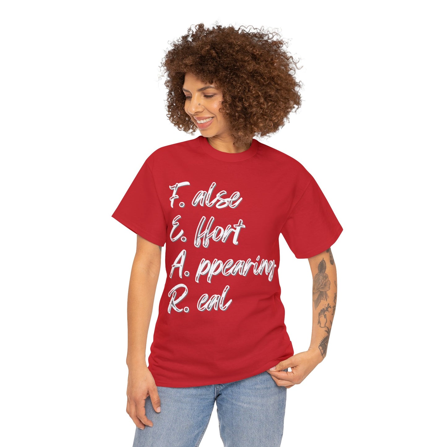 F.E.A.R. - False Effort Appearing Real - Unisex Heavy Cotton Tee