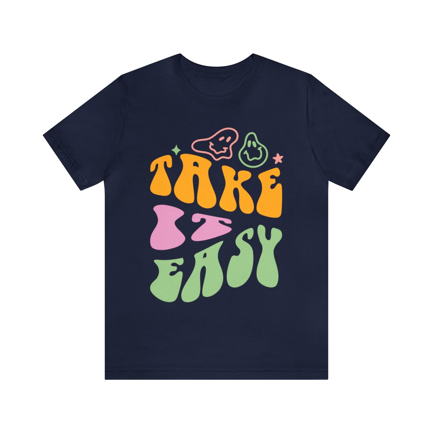 Take It Easy - Graphic T Shirt For Men and Women