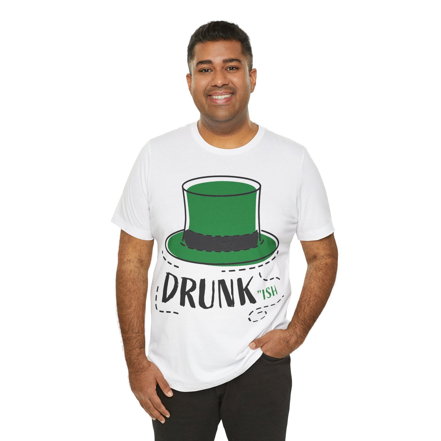 St. Patrick's Day - "Drunk-ish" -  Short Sleeve Tee