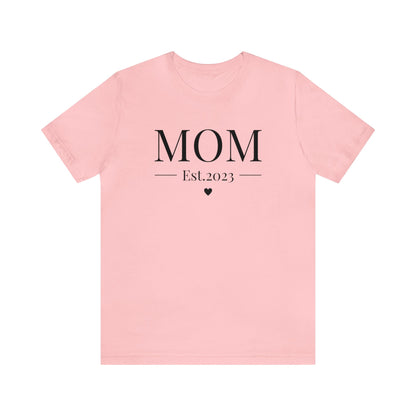 MOM Est.2023 - Mothers Day Shirt