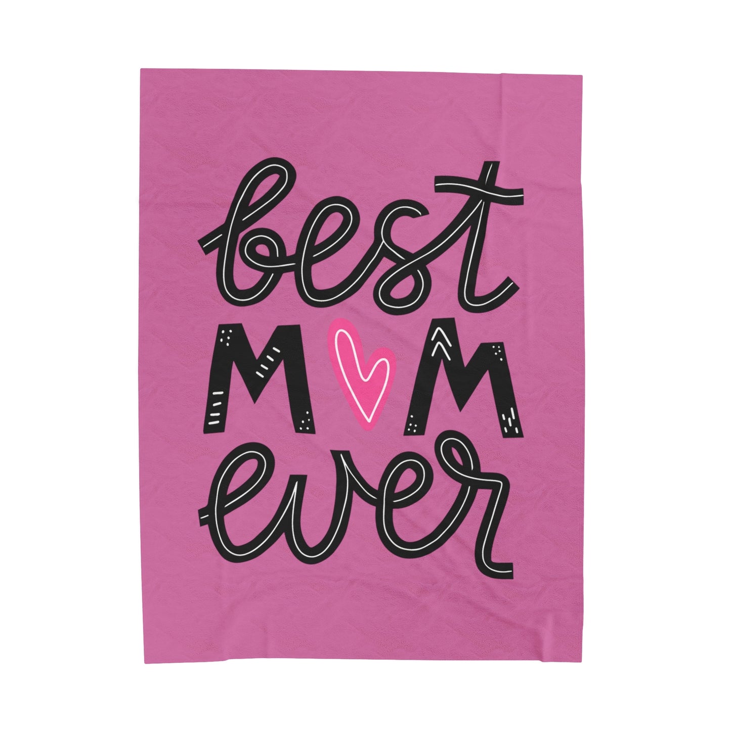 Best Mom Ever - Mothers Day Velveteen Plush Blanket