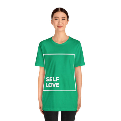 Self Love Inspirational T Shirt For Men and Women