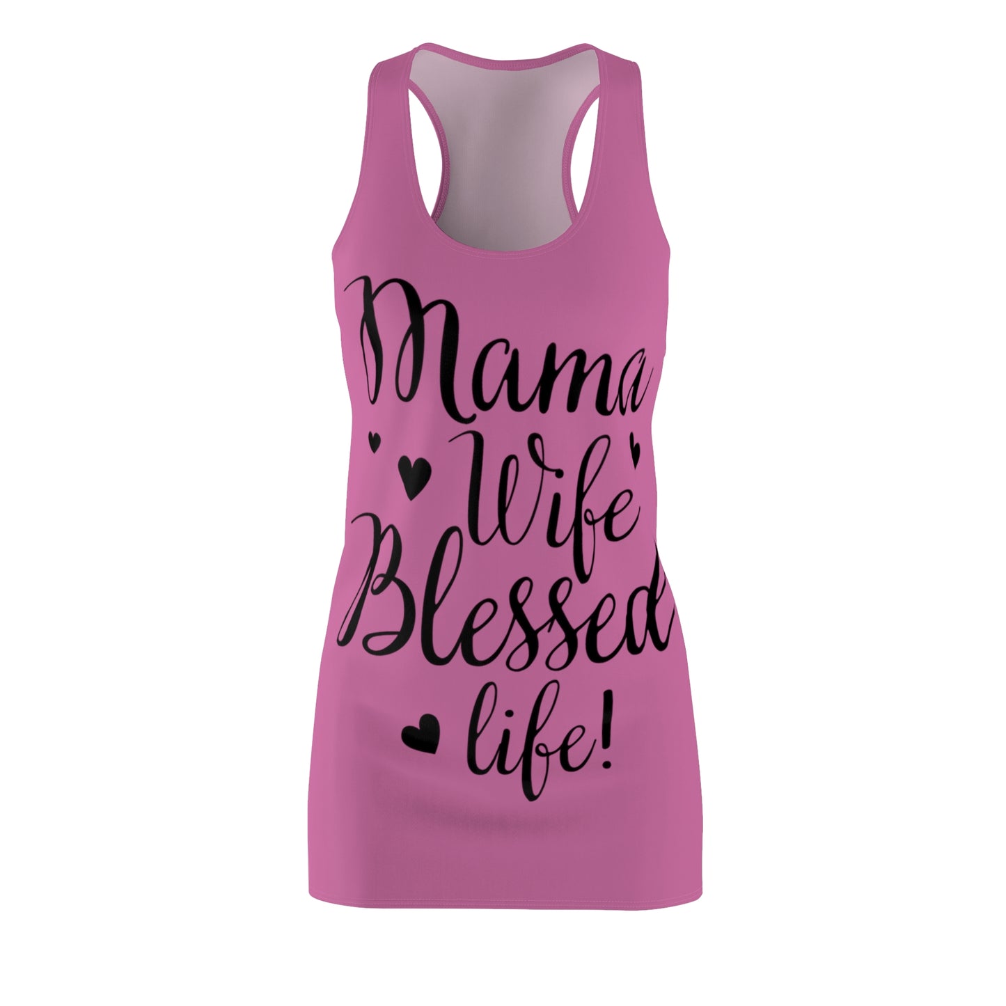 Mama, Wife, Blessed Life- Mothers Day Gift- Women's Cut & Sew Racerback Dress