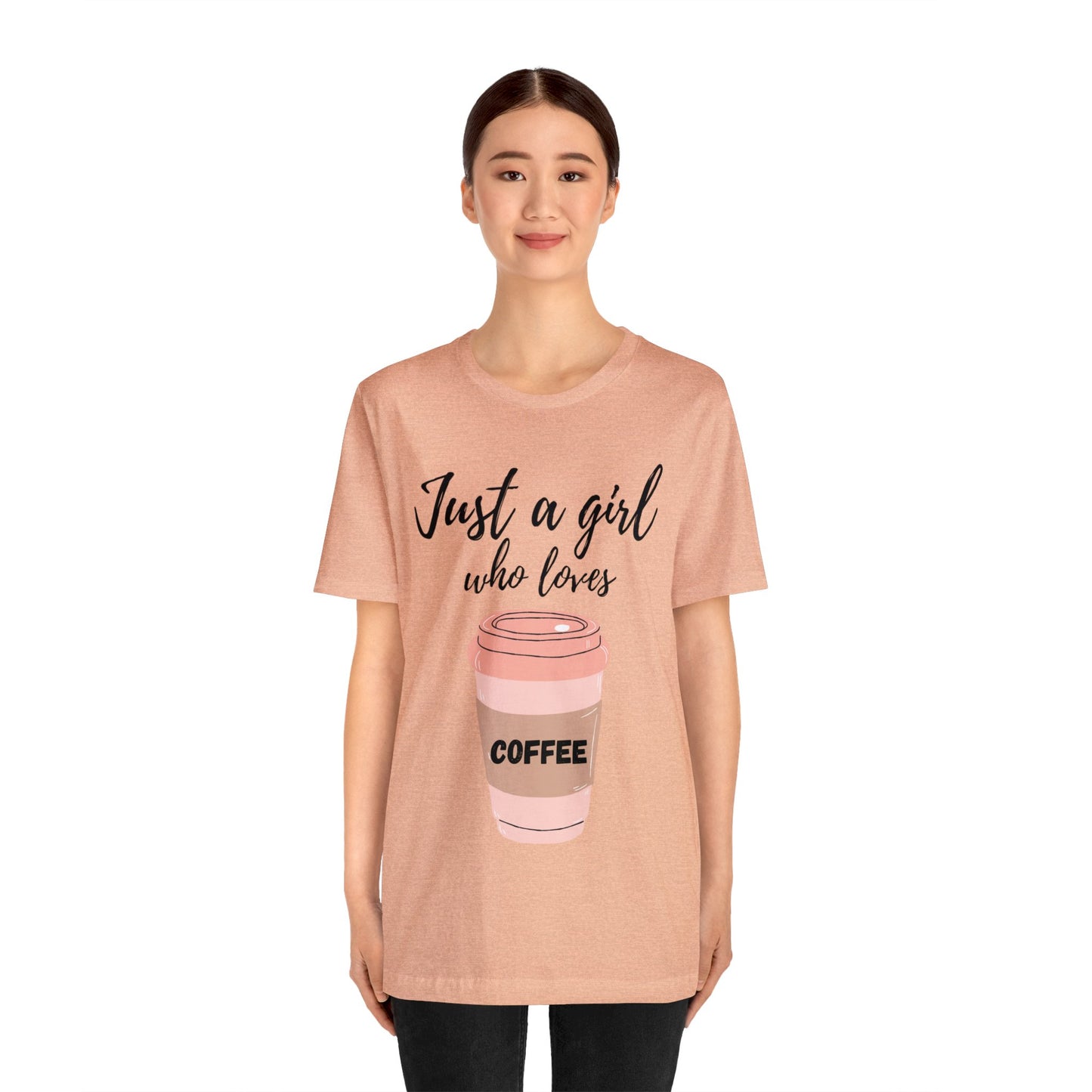 Just A Girl Who Loves Coffee T Shirt For Women