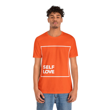 Self Love Inspirational T Shirt For Men and Women