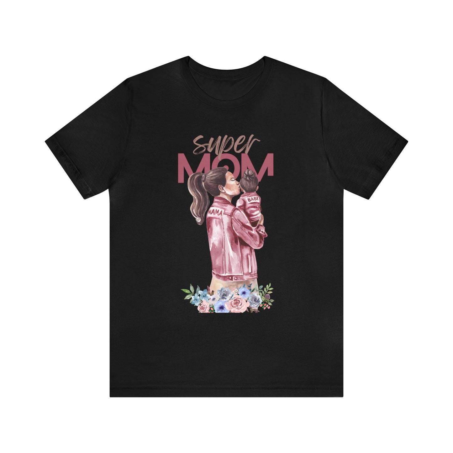 Super Mom - T Shirt for Women, T shirts for Mothers