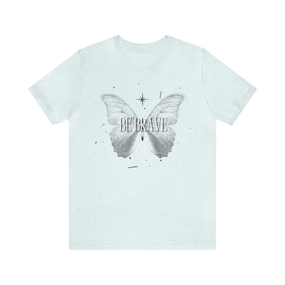 Be Brave With Butterfly - Graphic T Shirt for Women