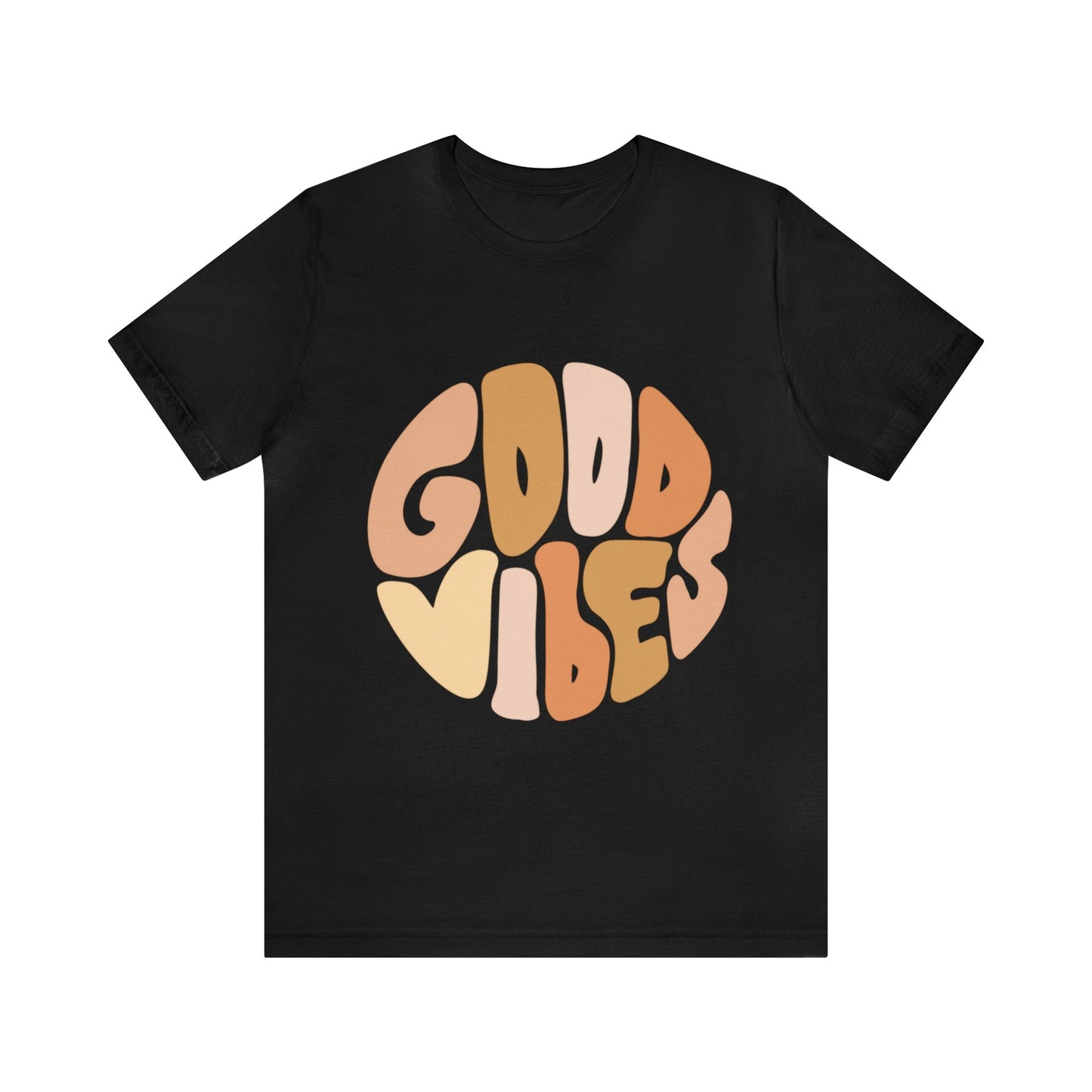 Good Vibes - Positive, Inspirational, Motivational T Shirt For Men and Women