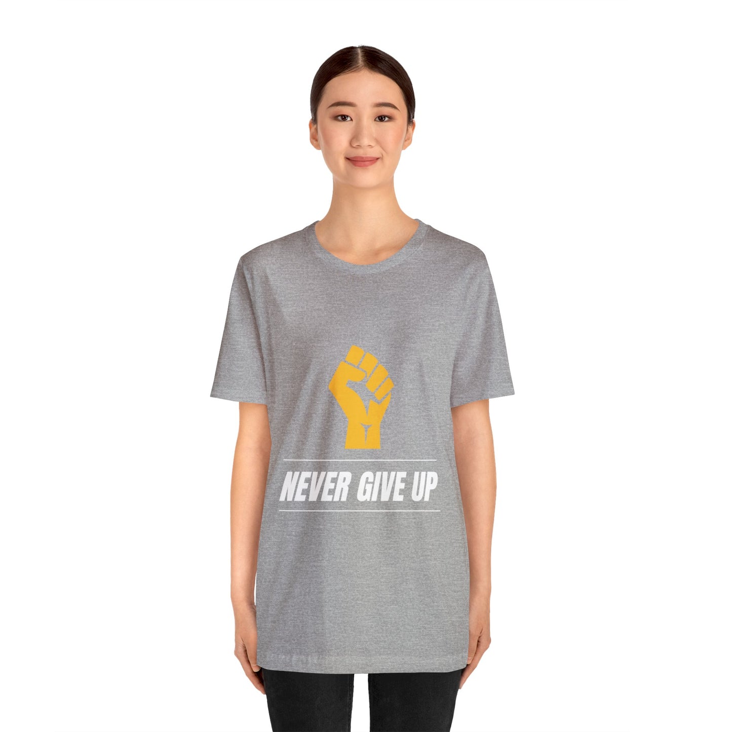 Never Give Up - Motivational, Inspirational T Shirt for Men and Women