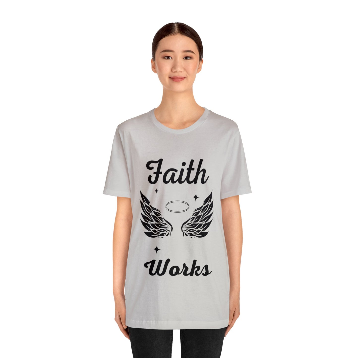 Religious Shirt - "Faith Works" -Christian Shirt, Faith Shirt, Jesus Shirt