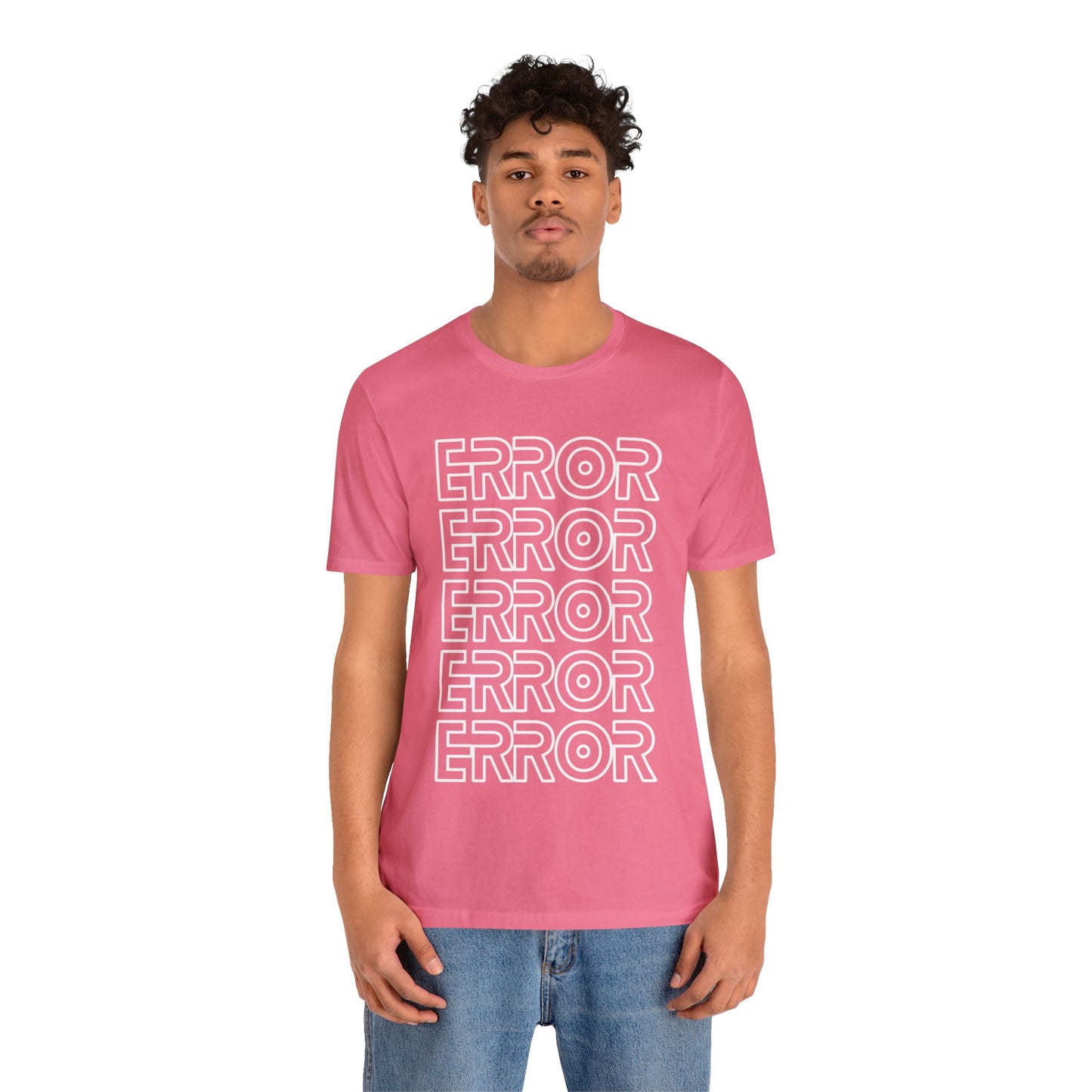 Error - Funny Graphic T Shirt For Men and Women