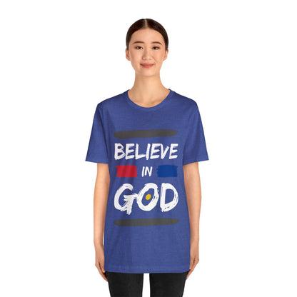 Believe In God - Christian T Shirt For Men and Women