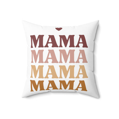 MAMA - Mothers Day Gift - Polyester Square Pillow