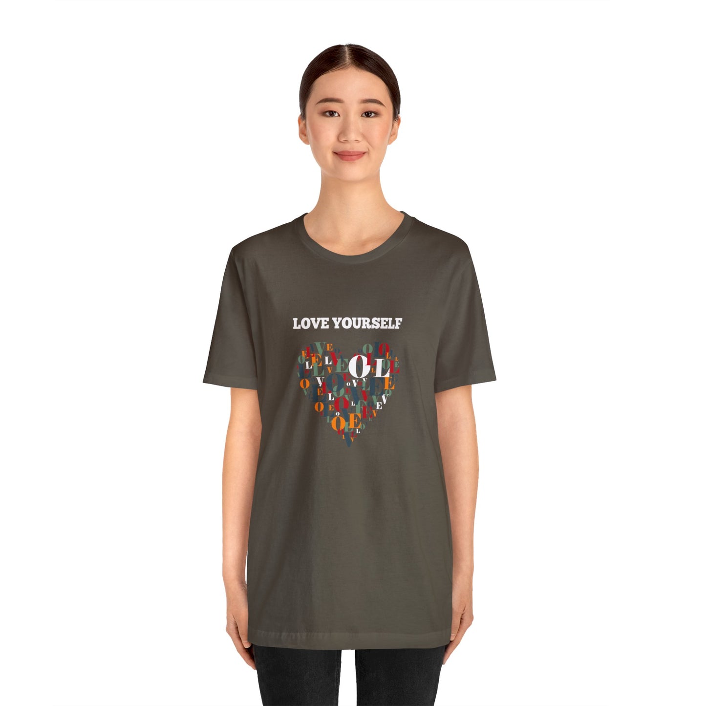 Love Yourself - Inspirational T Shirt for Men and For Women