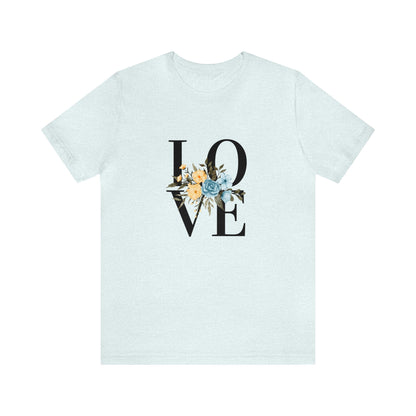 Love - Inspirational T Shirt