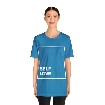 Self Love Inspirational T Shirt For Men and Women