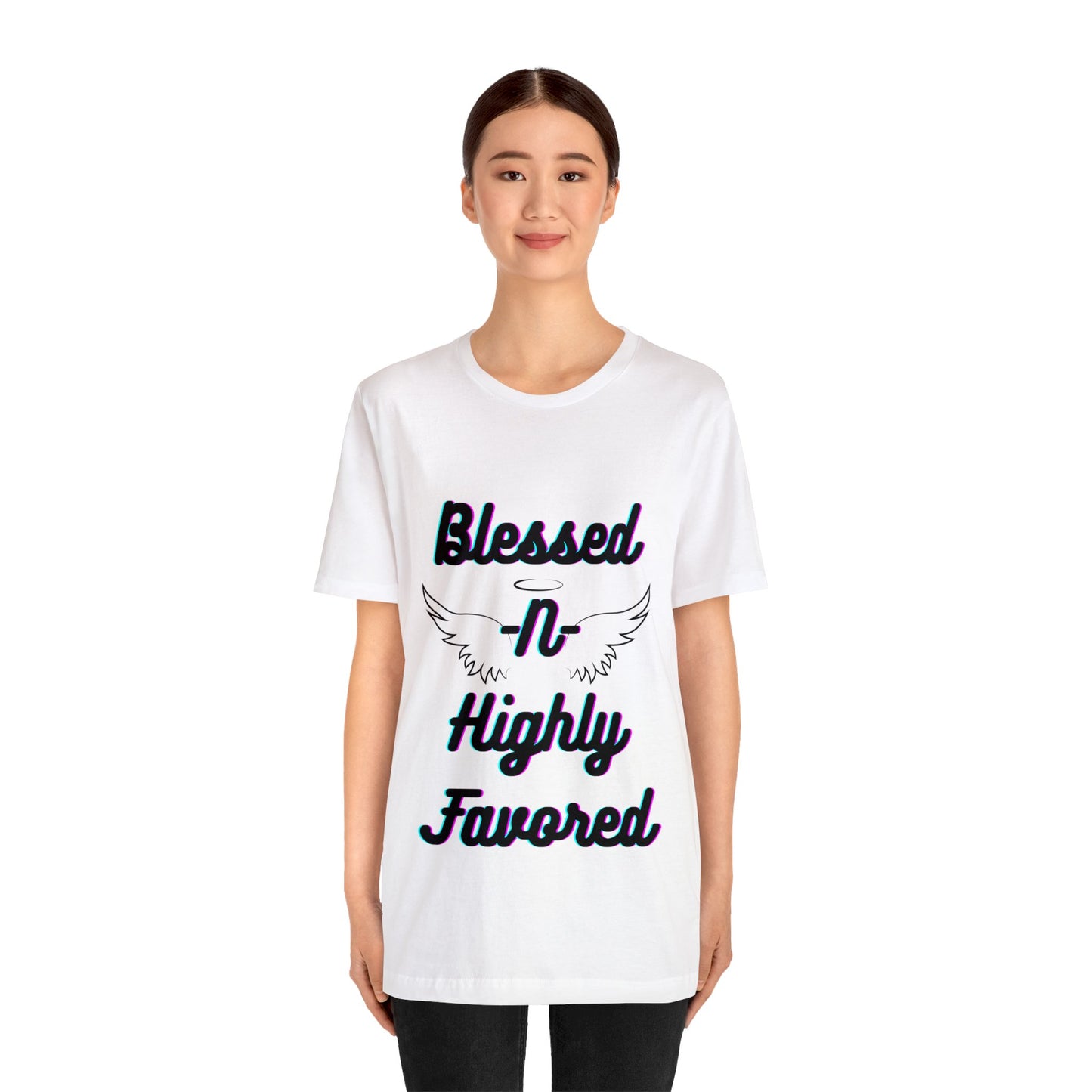 Christian "Blessed -N- Highly Favored" T- Shirt, Christian T-Shirt, Religious Shirt