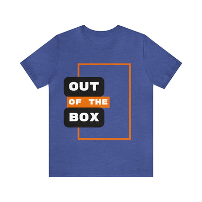 Out Of The Box - Graphic T Shirt For Men and Women