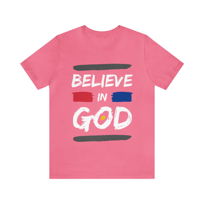 Believe In God - Christian T Shirt For Men and Women