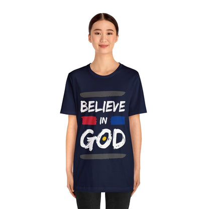 Believe In God - Christian T Shirt For Men and Women