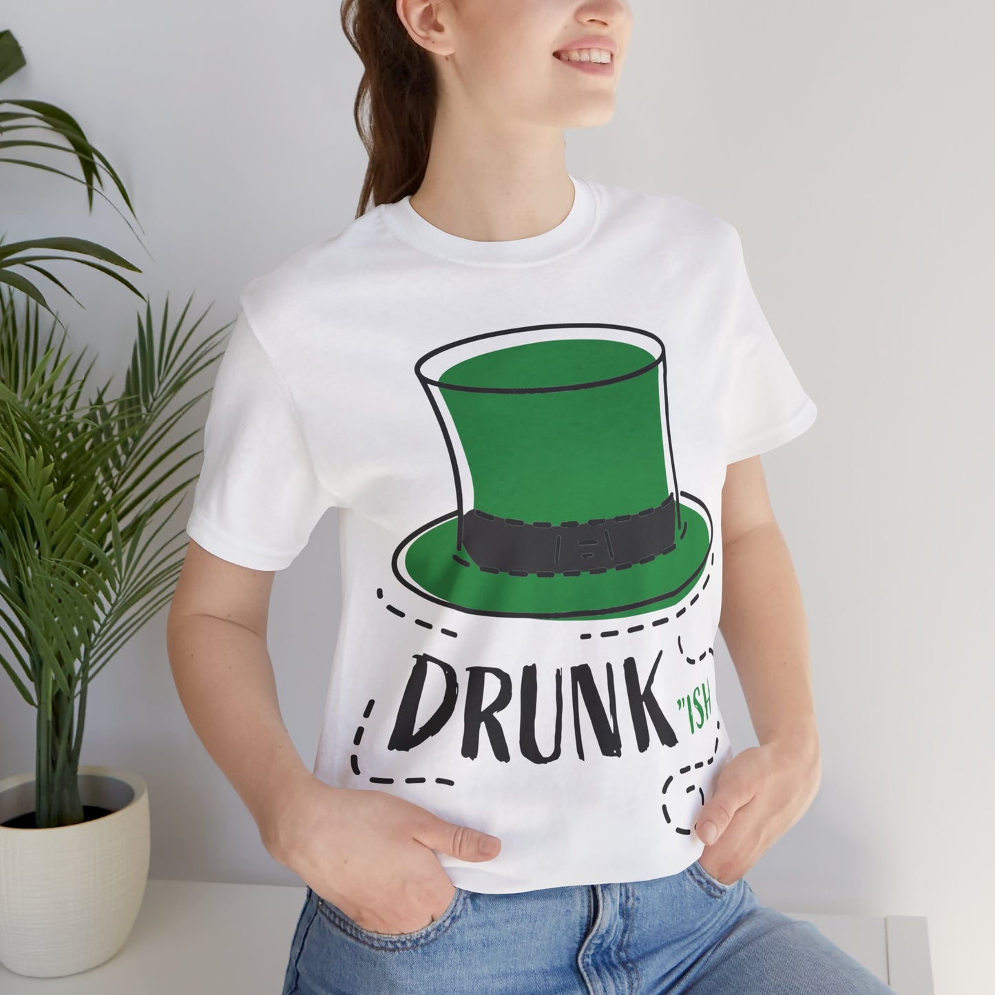 St. Patrick's Day - "Drunk-ish" -  Short Sleeve Tee