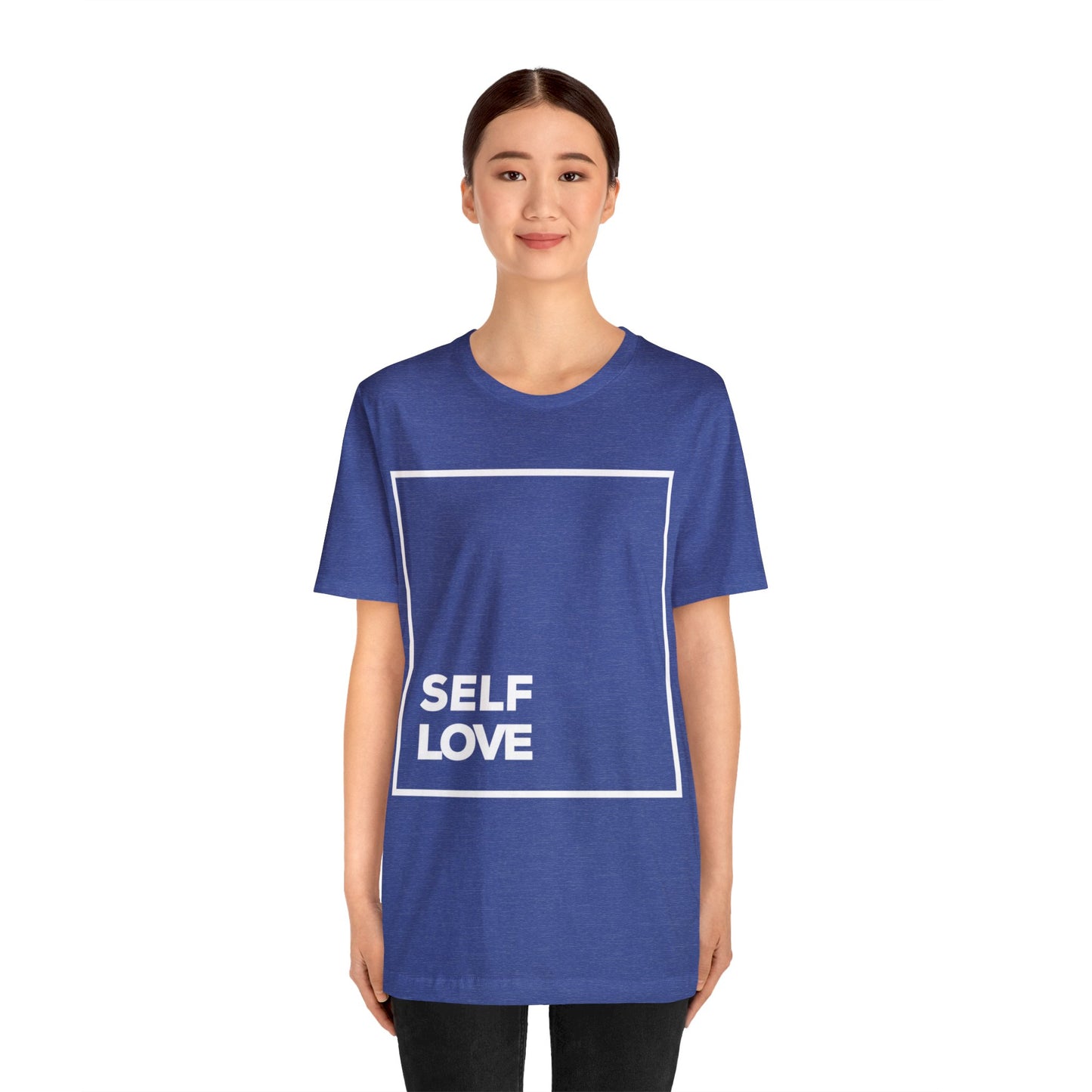 Self Love - Graphic T Shirt For Men and Women