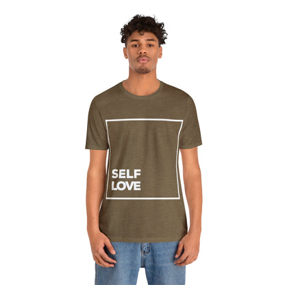 Self Love Inspirational T Shirt For Men and Women