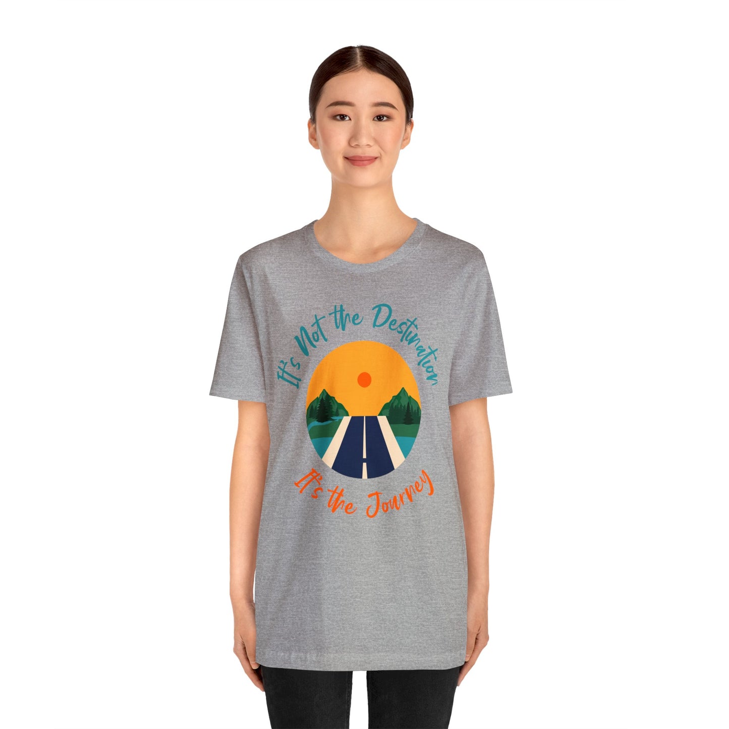 It's Not The Destination, It's The journey - Graphic T Shirt For Men and Women