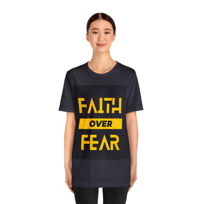 Faith Over Fear - Inspirational, Motivational Christian T Shirt For Men and Women