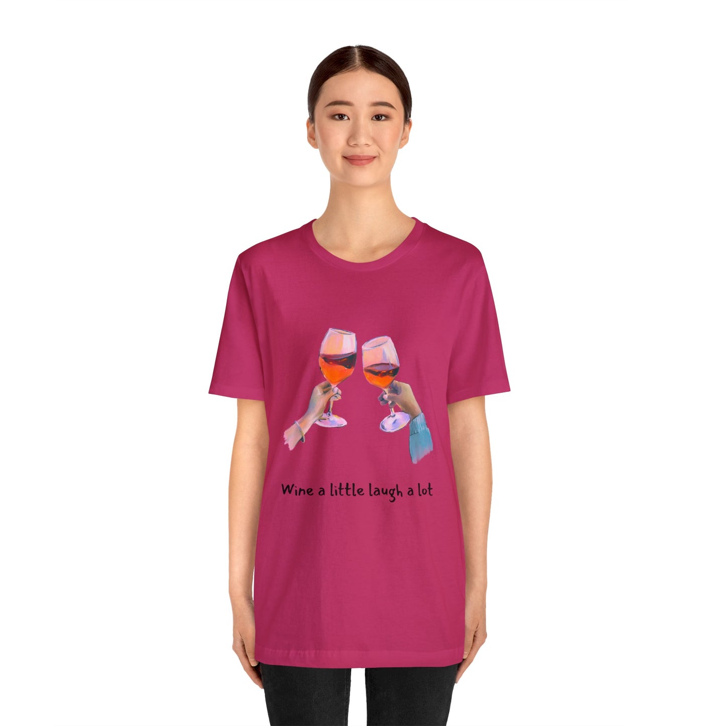 Wine A Little, Laugh Alot - Graphic T Shirt for Women