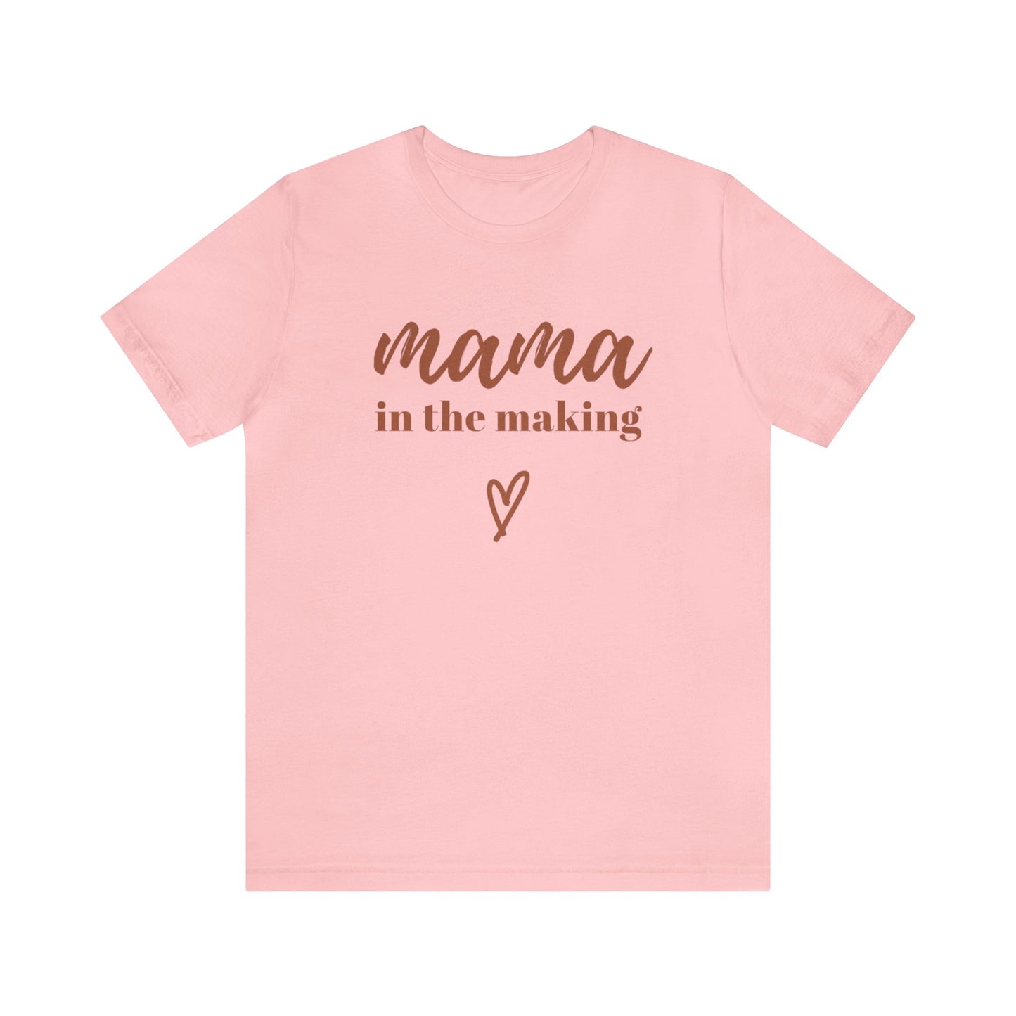 Mama In The Making - T Shirt Gift For Pregnant Women, Soon To Be Mothers