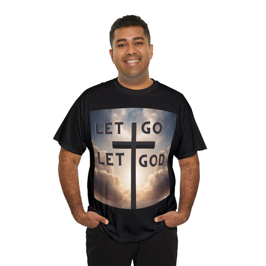 Let Go and Let God -  Unisex Heavy Cotton Tee