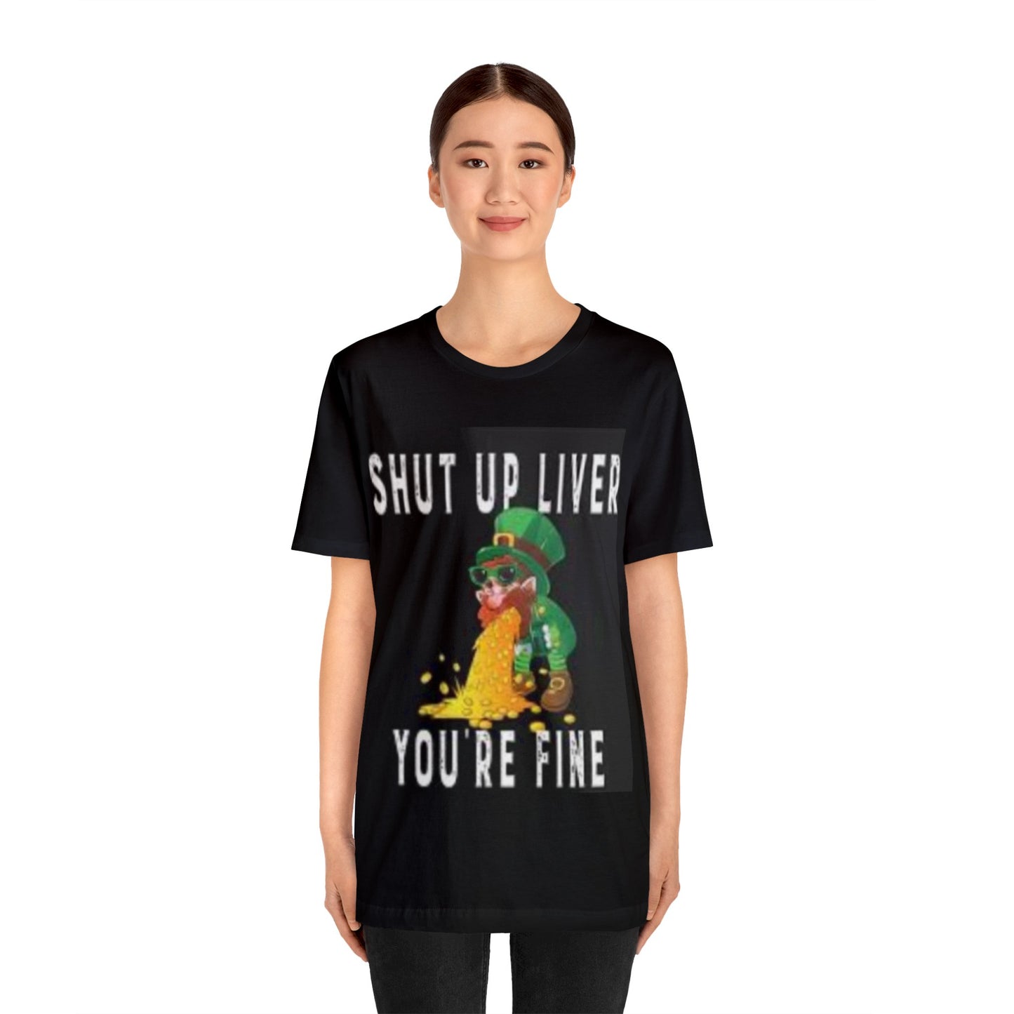 St Patricks Day "Shut Up Liver, You're Fine", Funny St. Patricks Day Shirt, Leperechaun, Gnome