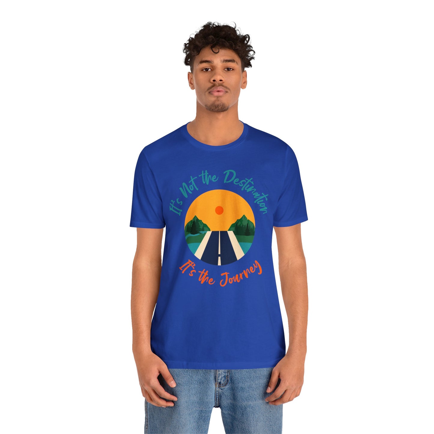 It's Not The Destination, It's The journey - Graphic T Shirt For Men and Women