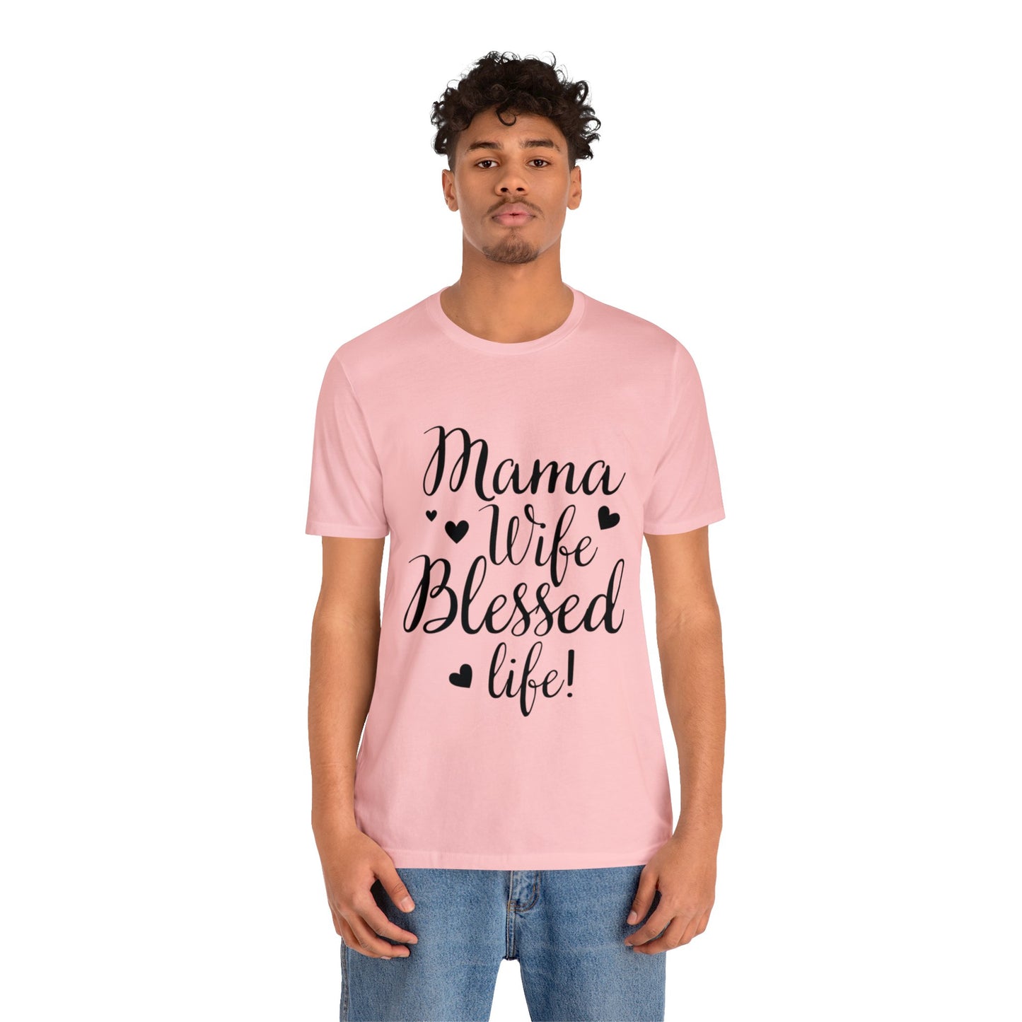 Mama, Wife, Blessed Life - Cute Mothers Day Shirt