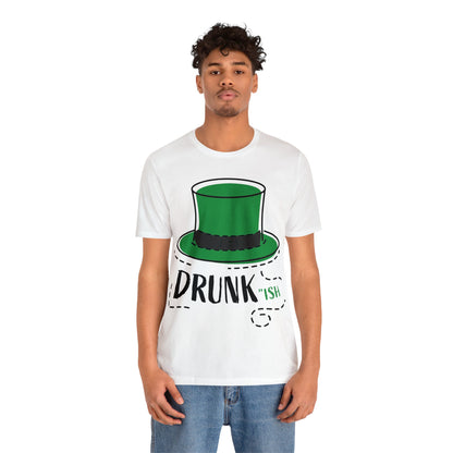 St. Patrick's Day - "Drunk-ish" - Unisex Jersey Short Sleeve Tee