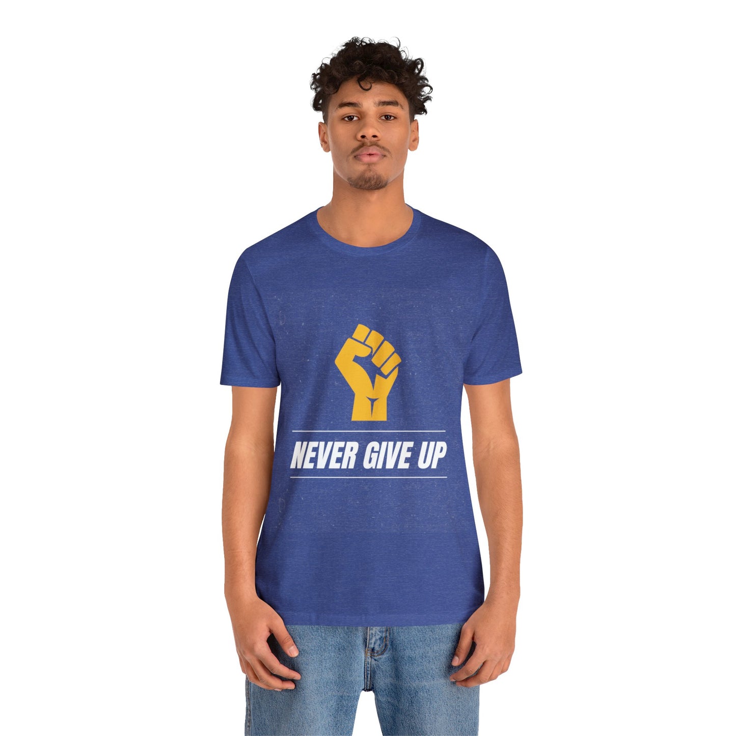 Never Give Up - Motivational, Inspirational T Shirt for Men and Women